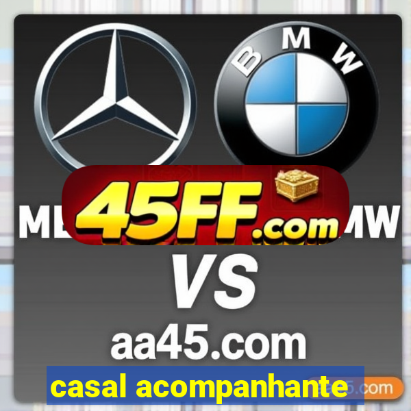 casal acompanhante